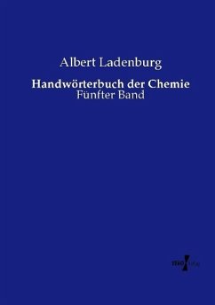 Handwörterbuch der Chemie - Ladenburg, Albert