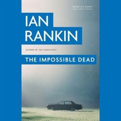 The Impossible Dead - Rankin, Ian