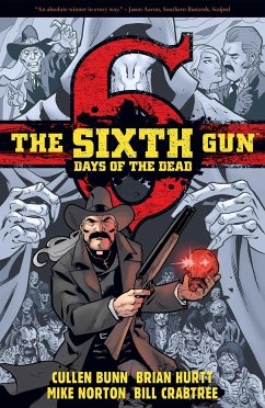 The Sixth Gun: Days of the Dead - Bunn, Cullen