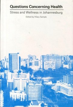 Questions Concerning Health - Stress and Wellness in Johannesburg - Sample, Hilary