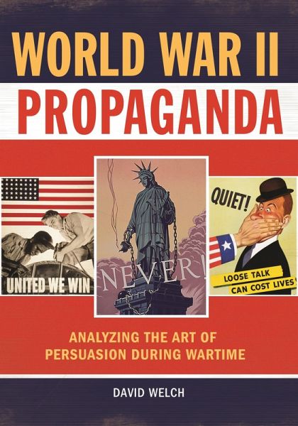 World War II Propaganda World War II Propaganda