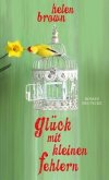 Glück mit kleinen Fehlern Glück mit kleinen Fehlern