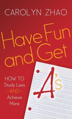 Have Fun & Get A's - Zhao, Carolyn