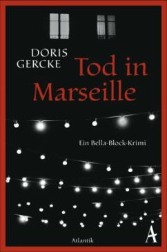 Tod in Marseille / Bella Block Bd.16 - Gercke, Doris