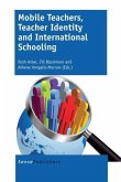 Mobile Teachers, Teacher Identity and International Schooling