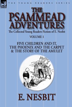 The Collected Young Readers Fiction of E. Nesbit-Volume 1 - Nesbit, E.