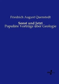 Sonst und Jetzt - Quenstedt, Friedrich August von