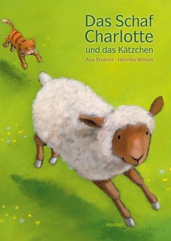 Das Schaf Charlotte und das Kätzchen - Stohner, Anu;Wilson, Henrike