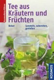 Tee aus Kräutern und Früchten