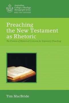 Preaching the New Testament as Rhetoric - Macbride, Tim