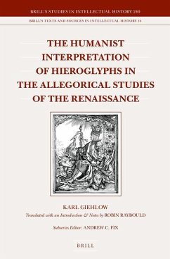 The Humanist Interpretation of Hieroglyphs in the Allegorical Studies of the Renaissance - Giehlow, Karl
