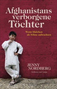 Afghanistans verborgene Töchter - Nordberg, Jenny