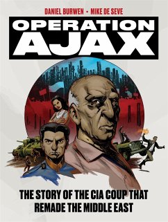 Operation Ajax: The Story of the CIA Coup That Remade the Middle East - De Seve, Mike