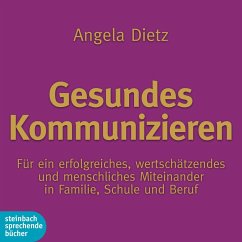 Gesundes Kommunizieren, m. 1 Audio - Dietz, Angela