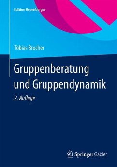 Gruppenberatung und Gruppendynamik - Brocher, Tobias