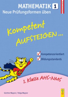 Kompetent Aufsteigen Mathematik, Für Prüfungen üben - Wagner, Helga;Wagner, Günther