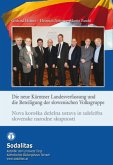 Die neue Kärntner Landesverfassung und die Beteiligung der slowenischen Volksgruppe