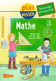 Basiswissen Grundschule: Mathe / Pixi Wissen Bd.86