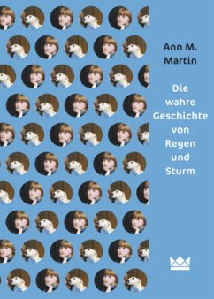 Die wahre Geschichte von Regen und Sturm - Martin, Ann M.