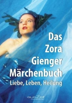 Das Zora Gienger Märchenbuch - Gienger, Zora