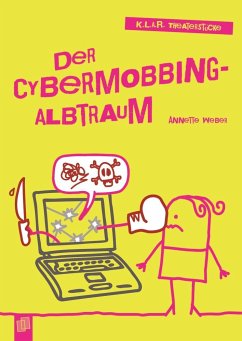 Der Cybermobbing-Albtraum - Weber, Annette