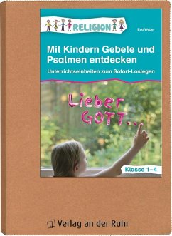 Mit Kindern Gebete und Psalmen entdecken - Weber, Eva