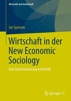 Wirtschaft in der New Economic Sociology - Sparsam, Jan