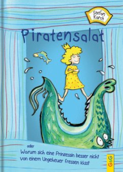 Cover Piratensalat oder Warum sich eine Prinzessin besser nicht von einem Ungeheuer fressen lässt