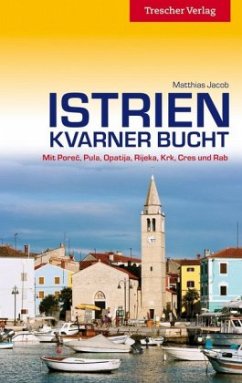 Istrien, Kvarner Bucht - Jacob, Matthias