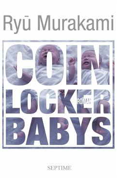 Coin Locker Babys - Murakami, Ryu