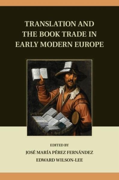 Translation and the Book Trade in Early Modern Europe (eBook, PDF) Translation and the Book Trade in Early Modern Europe (eBook, PDF)