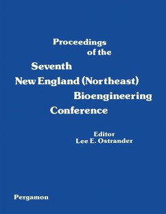 Proceedings of the Seventh New England (Northeast) Bioengineering Conference (eBook, PDF)