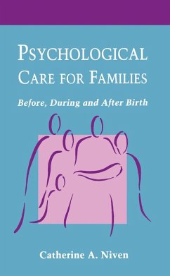 Psychological Care for Families (eBook, PDF) - Niven, Catherine A.
