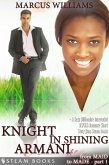 Knight in Shining Armani - A Sexy Billionaire Interracial BWWM Romance Short Story from Steam Books (eBook, ePUB) Knight in Shining Armani - A Sexy Billionaire Interracial BWWM Romance Short Story from Steam Books (eBook, ePUB)