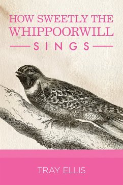 How Sweetly the Whippoorwill Sings (eBook, ePUB) Cover How Sweetly the Whippoorwill Sings (eBook, ePUB)