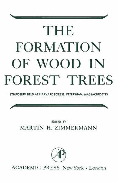 The Formation of Wood in Forest Trees (eBook, PDF) The Formation of Wood in Forest Trees (eBook, PDF)