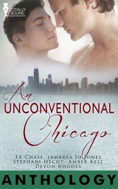 An Unconventional Chicago (eBook, ePUB) - Kell, Amber; Chase, T. A.; Jones, Jambrea Jo