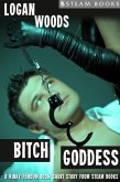 Bitch Goddess - A Kinky Femdom BDSM Short Story from Steam Books (eBook, ePUB)