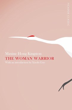 The Woman Warrior (eBook, ePUB) - Hong Kingston, Maxine