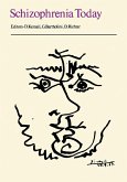 Schizophrenia Today (eBook, PDF) Schizophrenia Today (eBook, PDF)