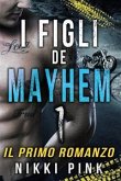 I Figli Di Mayhem (eBook, ePUB)