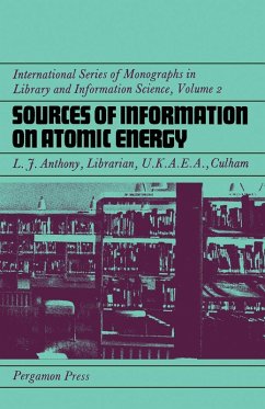 Sources of Information on Atomic Energy (eBook, PDF) - Anthony, L. J.