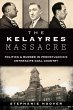 Kelayres Massacre: Politics & Murder in... - Bild 1