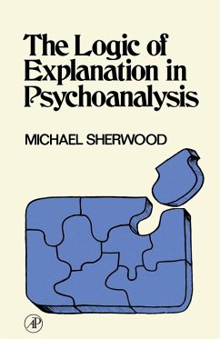 Cover The Logic of Explanation in Psychoanalysis (eBook, PDF)