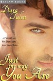 Just the Way You Are - A Sensual M/M Gay Erotic Romance Short Story from Steam Books (eBook, ePUB)