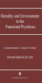 Heredity and Environment in the Functional Psychoses (eBook, PDF)