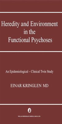 Heredity and Environment in the Functional Psychoses (eBook, PDF) - Kringlen, Einar