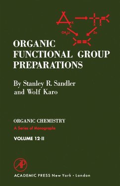 Organic Functional Group Preparations (eBook, PDF) - Sandler, Stanley R.; Karo, Wolf