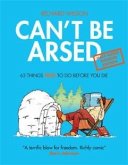 Can't Be Arsed: Half Arsed Shorter Edition (eBook, ePUB)