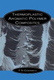 Thermoplastic Aromatic Polymer Composites (eBook, PDF)